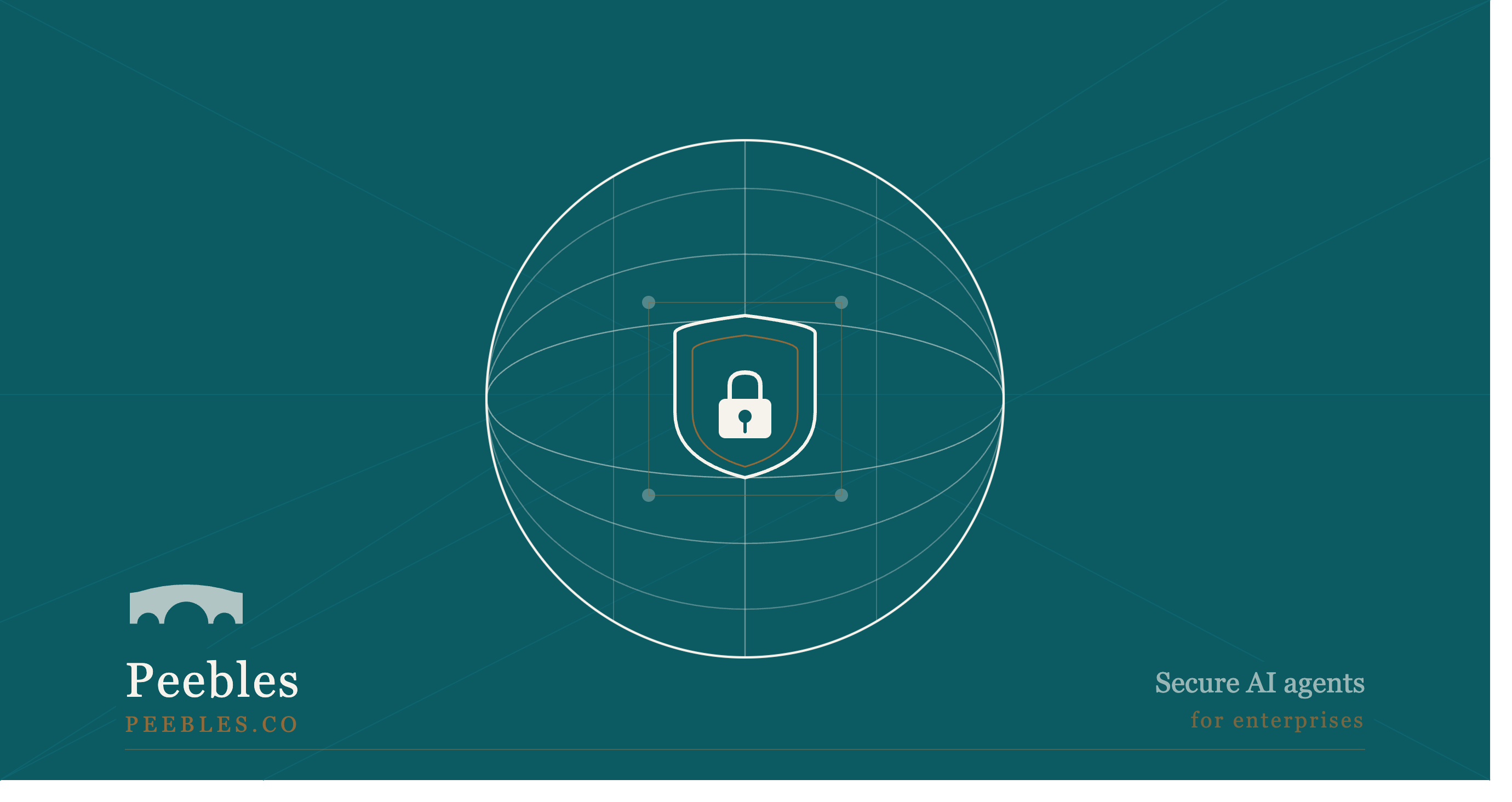 Peebles brand illustration: a padlock inside a shield, set within a translucent globe with guardrail latitude and longitude lines, captioned 'Secure AI agents for enterprises.'